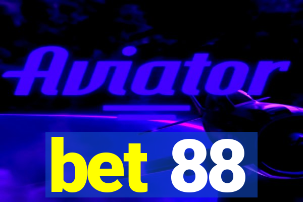 bet 88